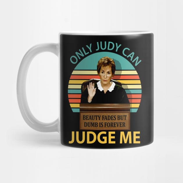 Judy Sheindlin Only Judy Can Judge Me Vintage Logo by BanyakMau